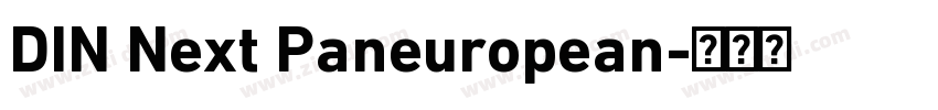 DIN Next Paneuropean字体转换 DIN Next Paneuropean字体转换